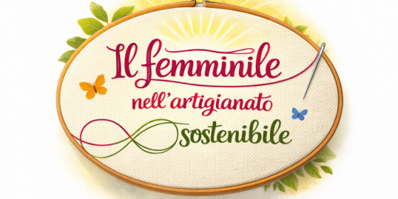 Il femminile nell'artigianato sostenibile